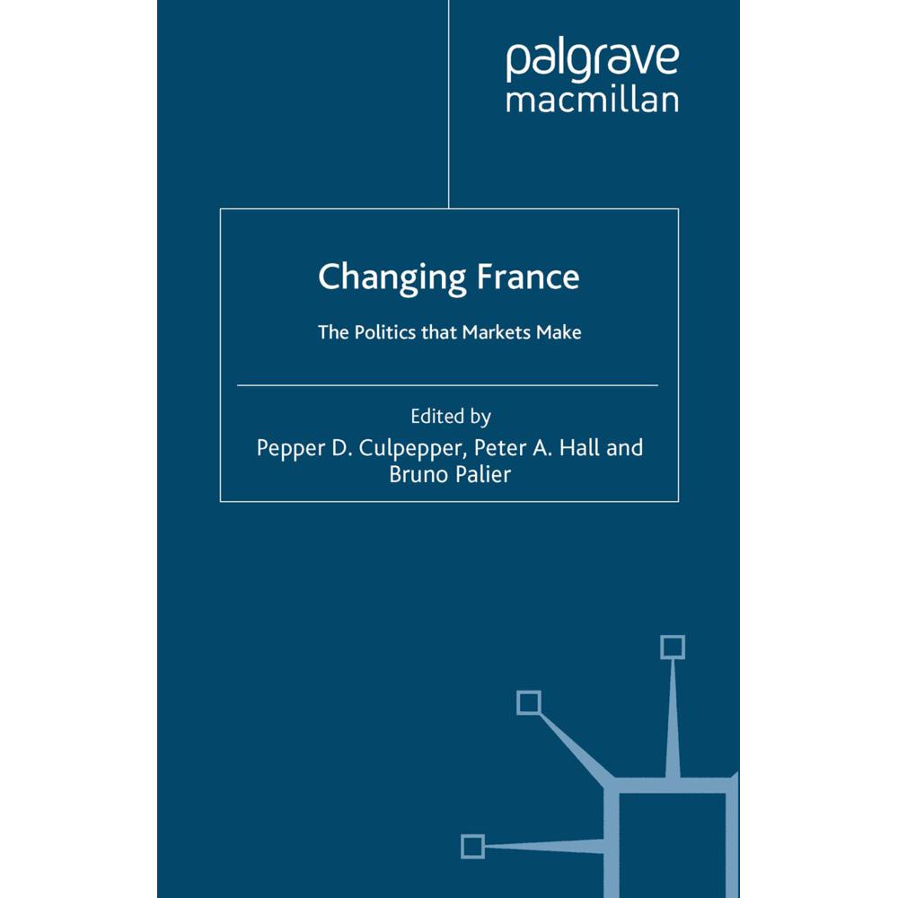 Changing France, Fachbücher von B. Palier, P. Culpepper, P. Hall