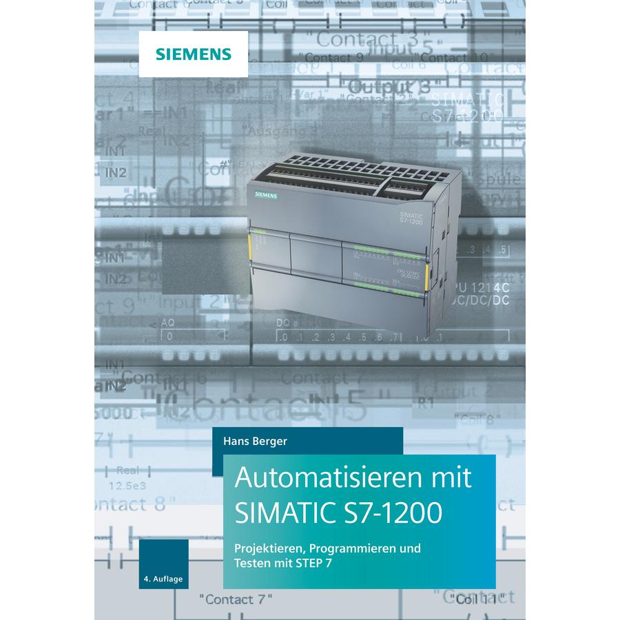 Automatisieren mit SIMATIC S7-1200, Fachbücher von Hans Berger
