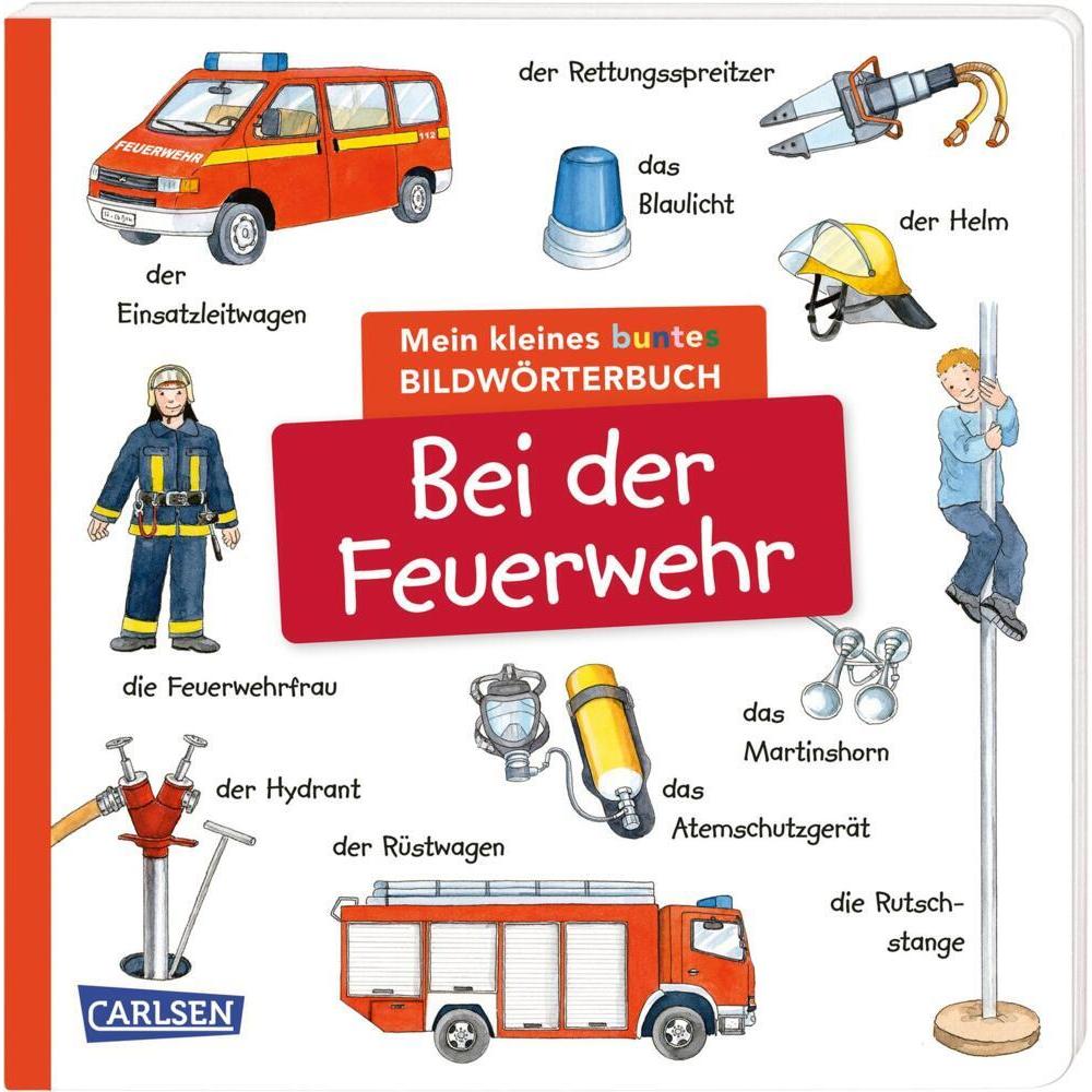 Mein kleines buntes Bildwörterbuch: Bei der Feuerwehr, Kinderbücher von Gisela Fuhrmann