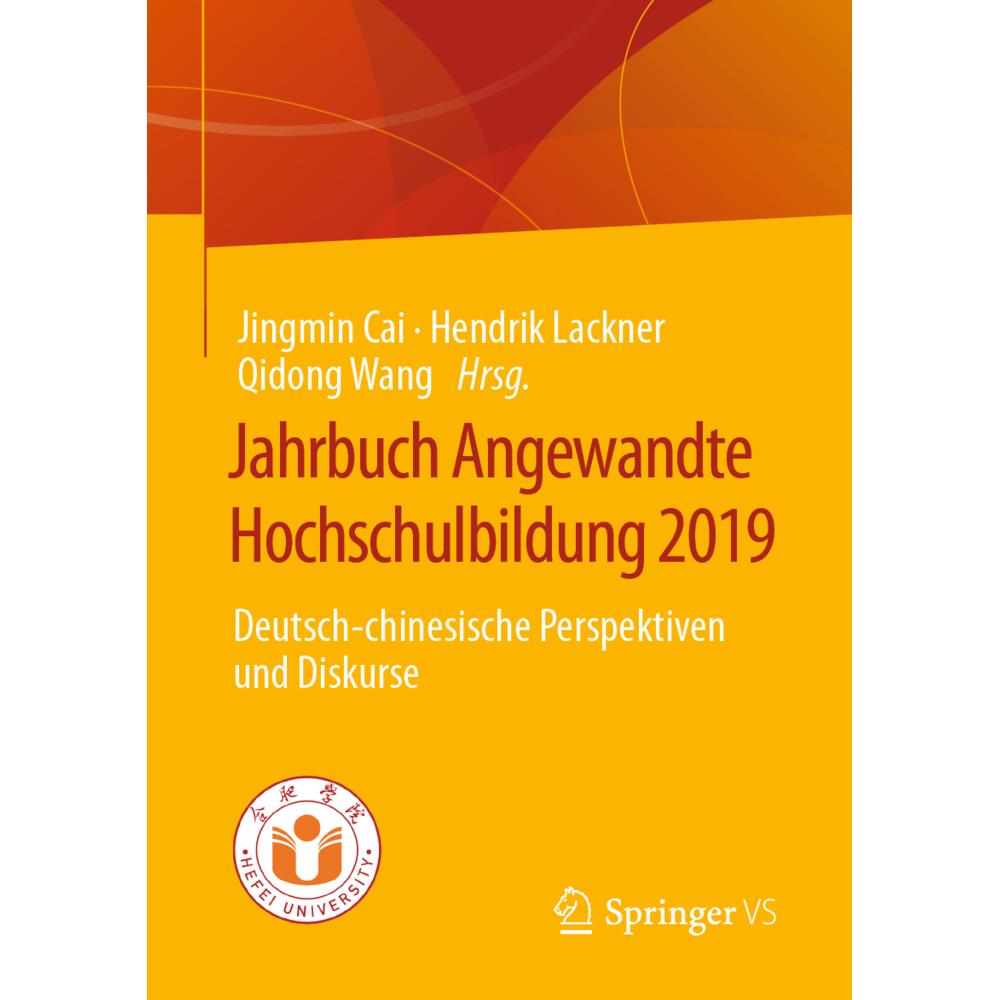 Jahrbuch Angewandte Hochschulbildung 2019, Fachbücher von Jingmin Cai, Hendrik Lackner, Qidong Wang
