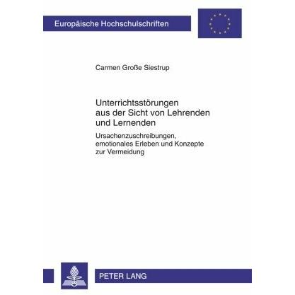 Unterrichtsstörungen aus der Sicht von Lehrenden und Lernenden, Fachbücher von Carmen Grosse Siestrup