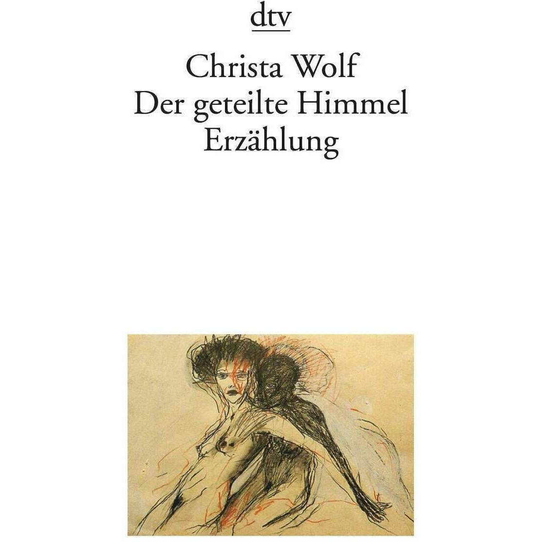 Der geteilte Himmel, Belletristik von Christa Wolf
