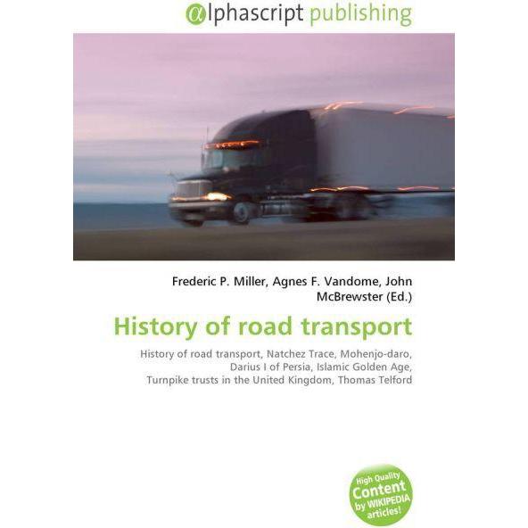 History of road transport, Fachbücher von Agnes F. Vandome, Frederic P. Miller, John McBrewster