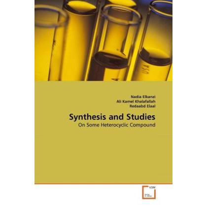 Synthesis and Studies, Fachbücher von Nadia Elkanzi, Ali Kamel Khalafallah, Redaabd Elaal