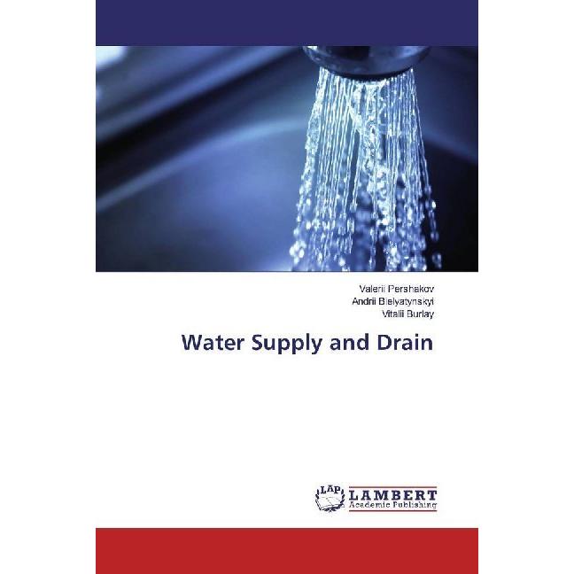 Water Supply and Drain, Fachbücher von Valerii Pershakov, Andrii Bielyatynskyi, Vitalii Burlay