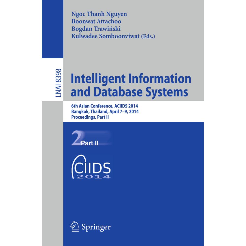 Intelligent Information and Database Systems, Fachbücher von Bogdan Trawinski, Boonwat Attachoo, Kulwadee Somboonviwat, ...