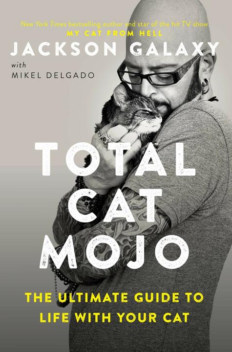 Produktbild Total Cat Mojo (Englisch, Jackson Galaxy, 2017)