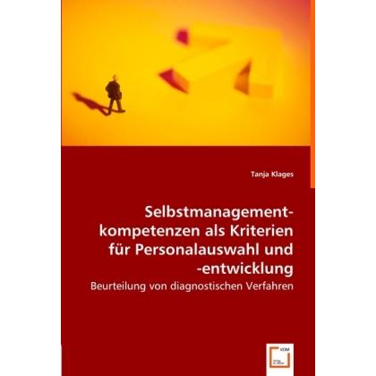 Selbstmanagement-Kompetenzen als Kriterien für Personalauswahl und -entwicklung, Fachbücher