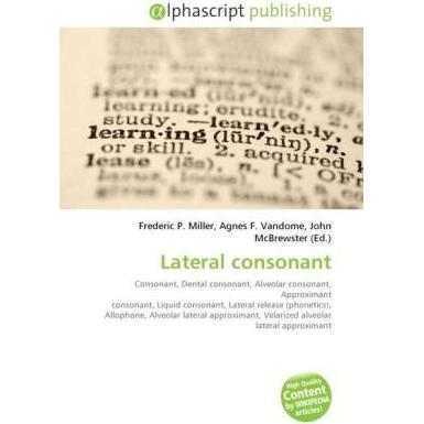 Lateral consonant, Fachbücher von Agnes F. Vandome, Frederic P. Miller, John McBrewster