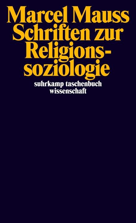 Produktbild Schriften zur Religionssoziologie (Deutsch, Marcel Mauss, 2012)