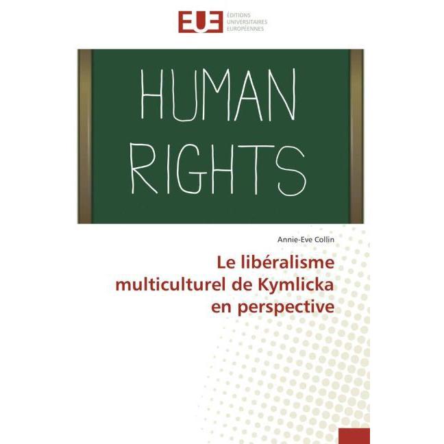 Le libéralisme multiculturel de Kymlicka en perspective, Sachbücher