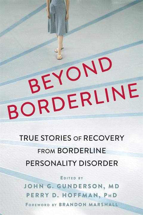 Beyond Borderline (English, John G. Gunderson, Perry D. Hoffman, 2016)
