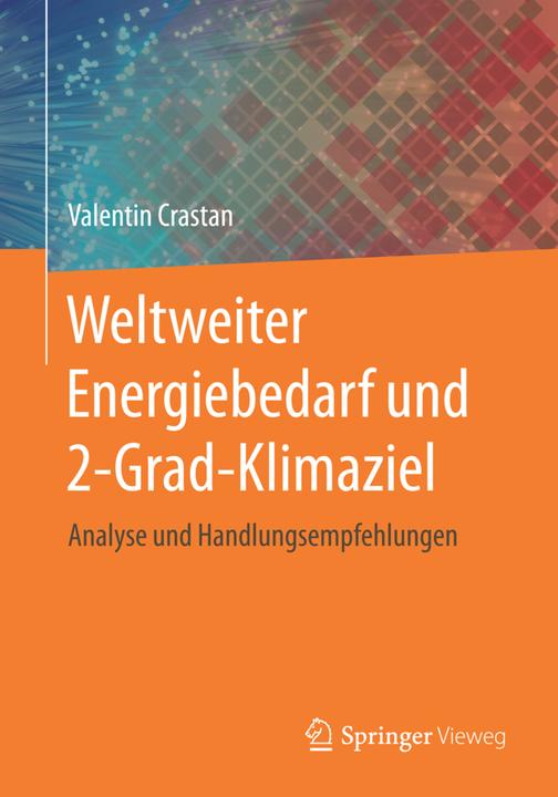 Produktbild Weltweiter Energiebedarf und 2-Grad-Klimaziel (Deutsch, Valentin Crastan, 2016)