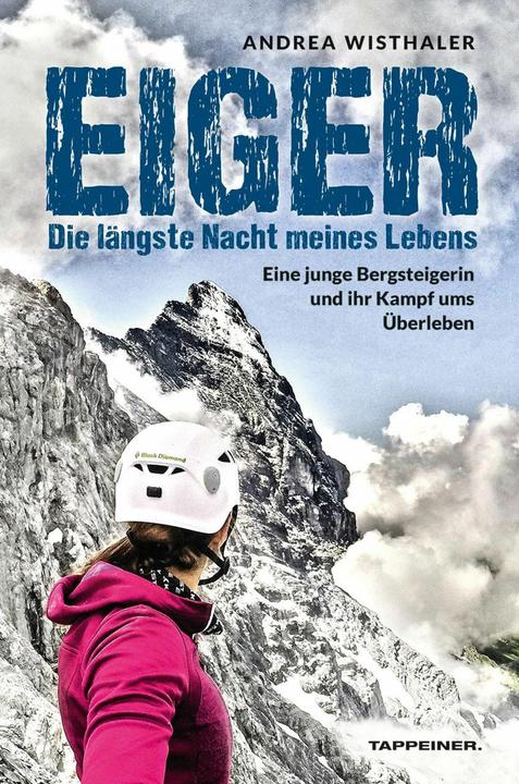 Produktbild Eiger - Die längste Nacht meines Lebens (Deutsch, Andrea Wisthaler, 2024)
