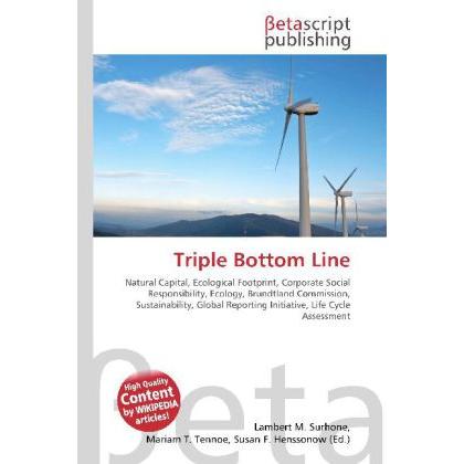 Triple Bottom Line, Fachbücher von Lambert M. Surhone, Susan F. Marseken, Miriam T. Timpledon