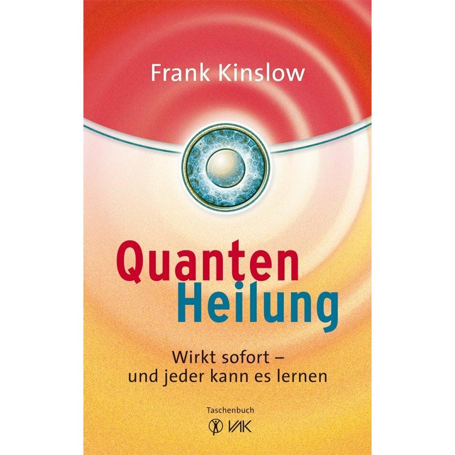 Quantenheilung, Ratgeber von Frank Kinslow