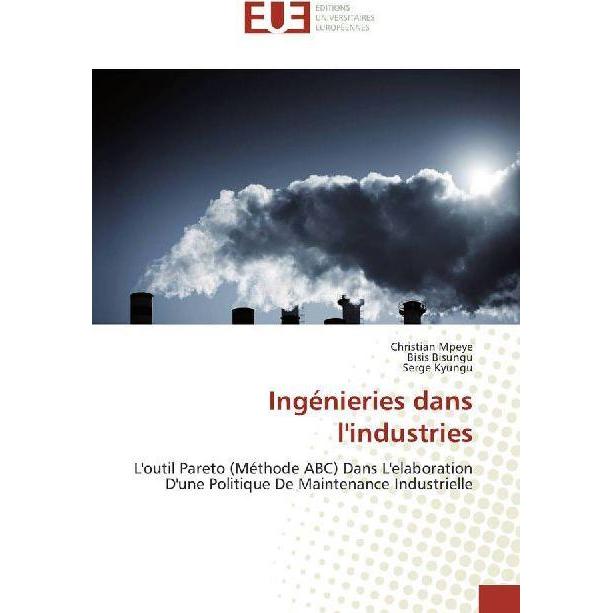 Ingénieries dans l'industries, Fachbücher von Serge Kyungu, Christian Mpeye, Bisis Bisungu