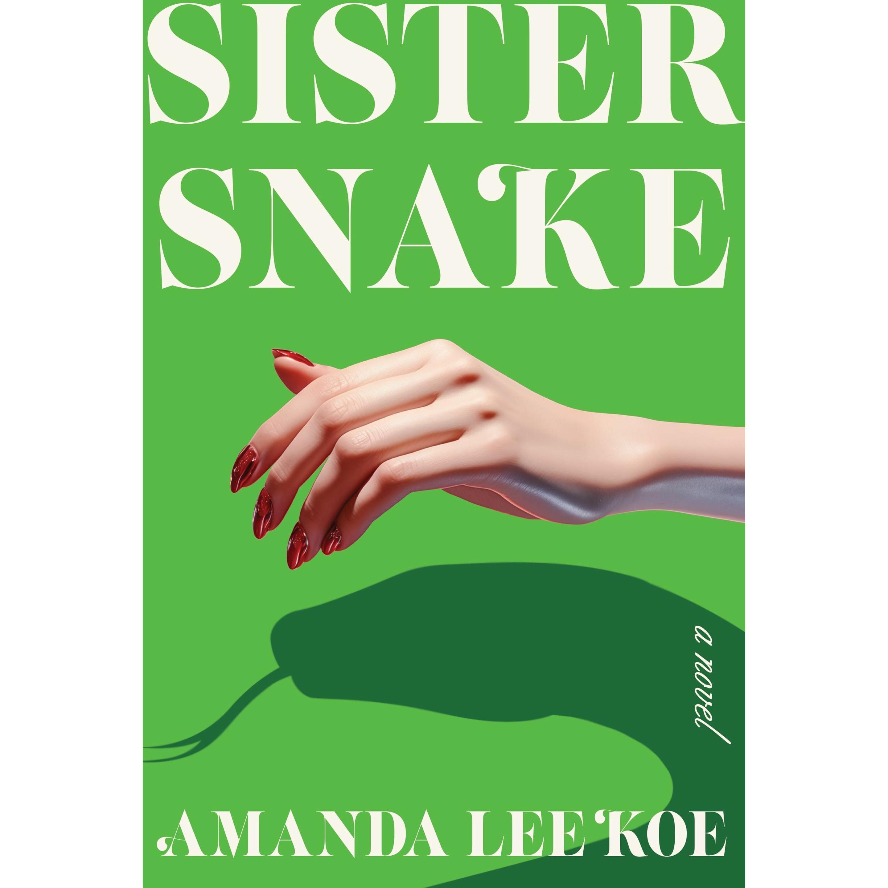 Sister Snake, Belletristik von Amanda Lee Koe