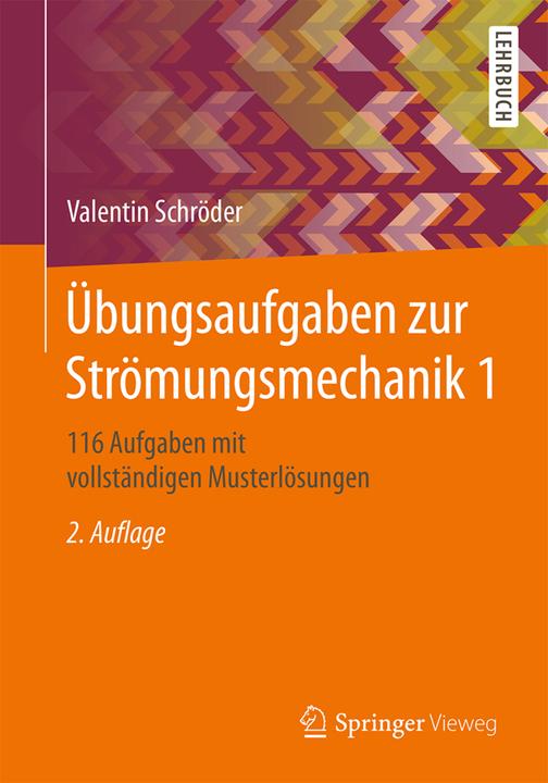 Energie-Label Übungsaufgaben zur Strömungsmechanik 1 (Deutsch, Valentin Schröder, 2018)