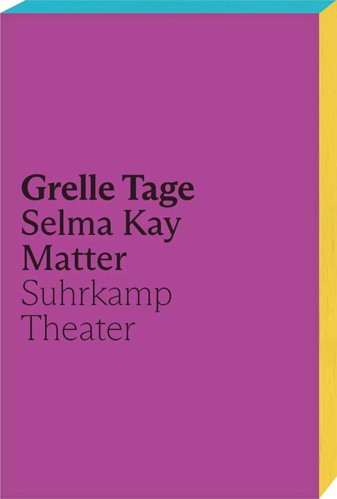 Grelle Tage (Deutsch, Selma Kay Matter, 2023)