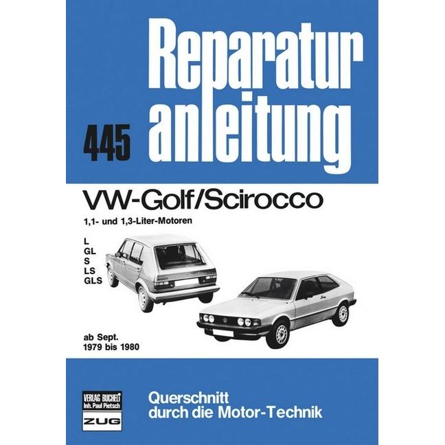 VW Golf/Scirocco 1.1 + 1.3 ab 09/1979-1980, Ratgeber