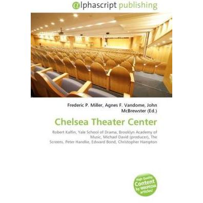 Chelsea Theater Center, Fachbücher von Agnes F. Vandome, Frederic P. Miller, John McBrewster