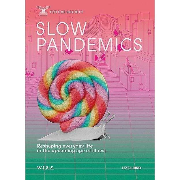 Slow Pandemics, Sachbücher von Stephan Sigrist, Think Tank W.I.R.E.
