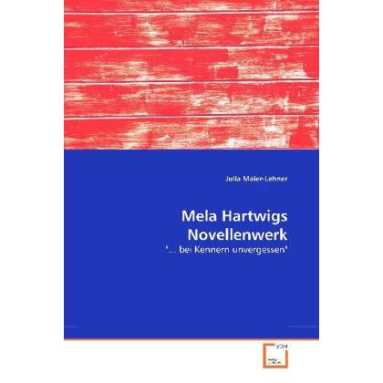 Mela Hartwigs Novellenwerk, Fachbücher
