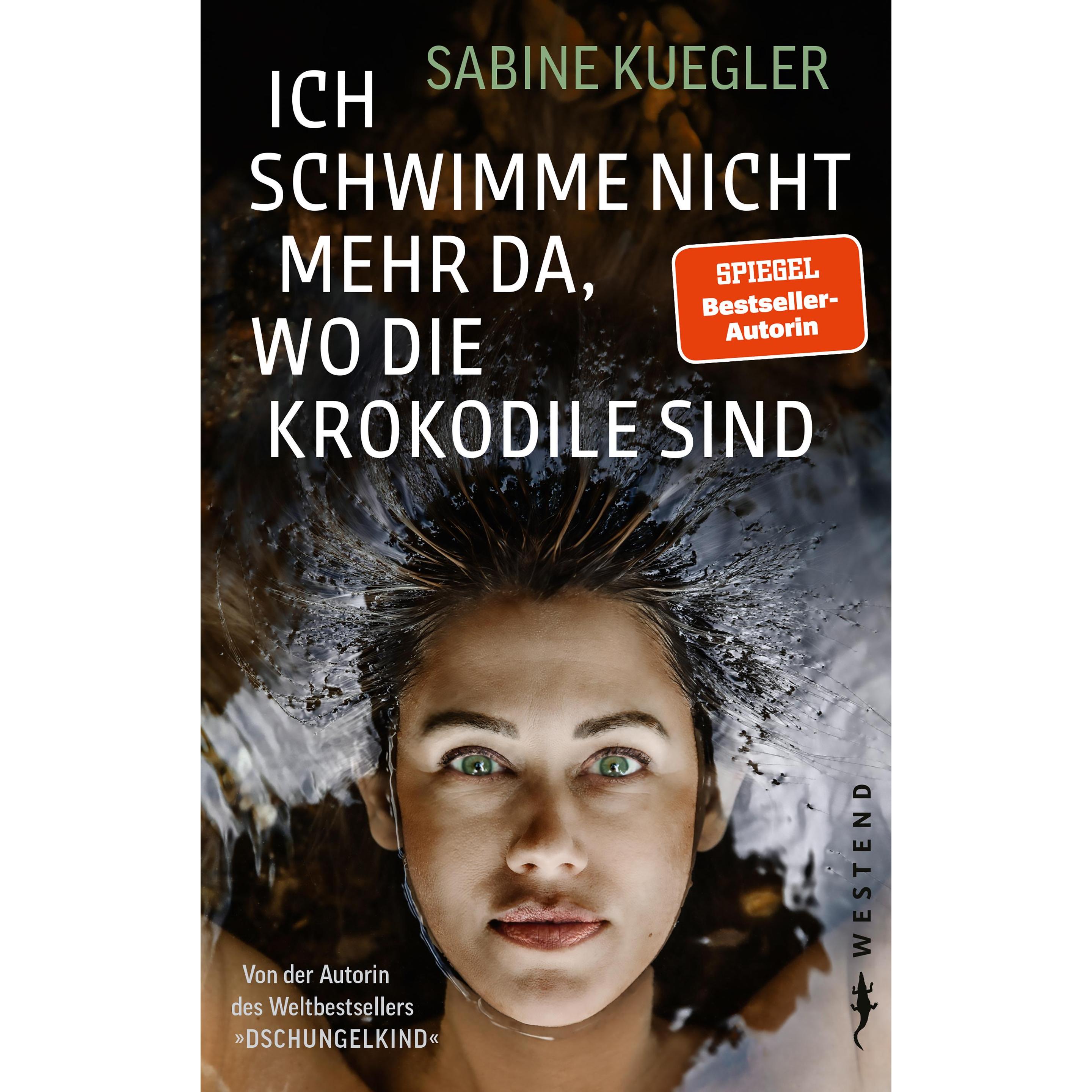 Ich schwimme nicht da, wo die Krokodile sind, Fachbücher von Sabine Kuegler