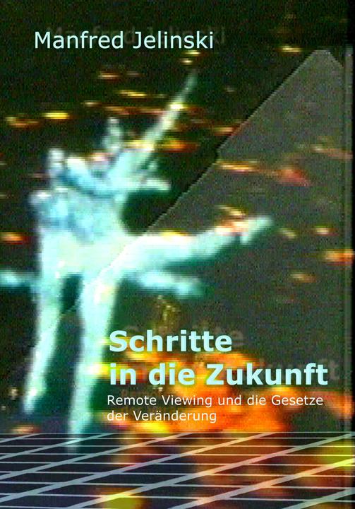 Produktbild Ahead and Amazing Schritte in die Zukunft (Deutsch, Manfred Jelinski, 2013)