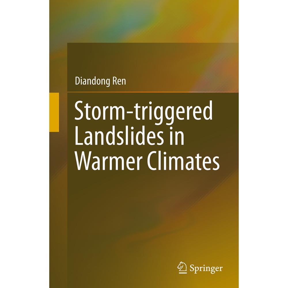 Storm-triggered Landslides in Warmer Climates, Fachbücher von Diandong Ren