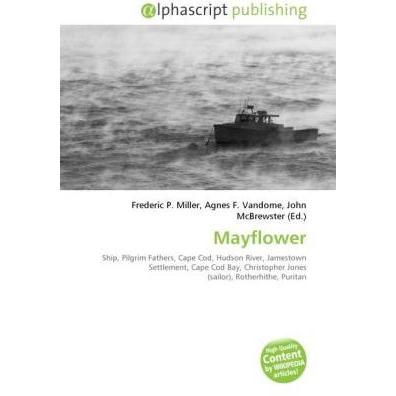 Thumbnail - Mayflower, Ratgeber von Agnes F. Vandome, Frederic P. Miller, John McBrewster