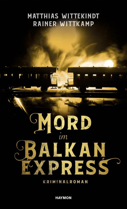 Produktbild Mord im Balkanexpress (Deutsch, Matthias Wittekindt, 2018)