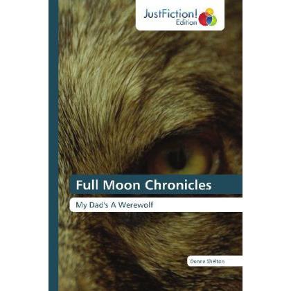 Full Moon Chronicles, Belletristik