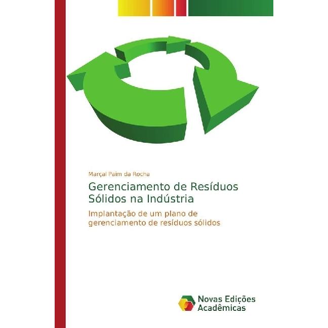 Gerenciamento de Resíduos Sólidos na Indústria, Fachbücher von Marçal Paim da Rocha