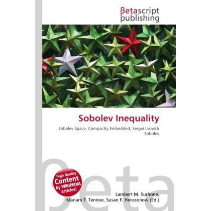 Sobolev Inequality, Fachbücher von Lambert M. Surhone, Miriam T. Timpledon, Susan F. Marseken