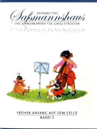 Früher Anfang auf dem Cello. Bd.2 (Deutsch, Egon Saßmannshaus, Kurt Sassmannshaus, 2008)