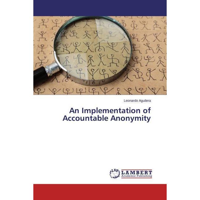 An Implementation of Accountable Anonymity, Fachbücher