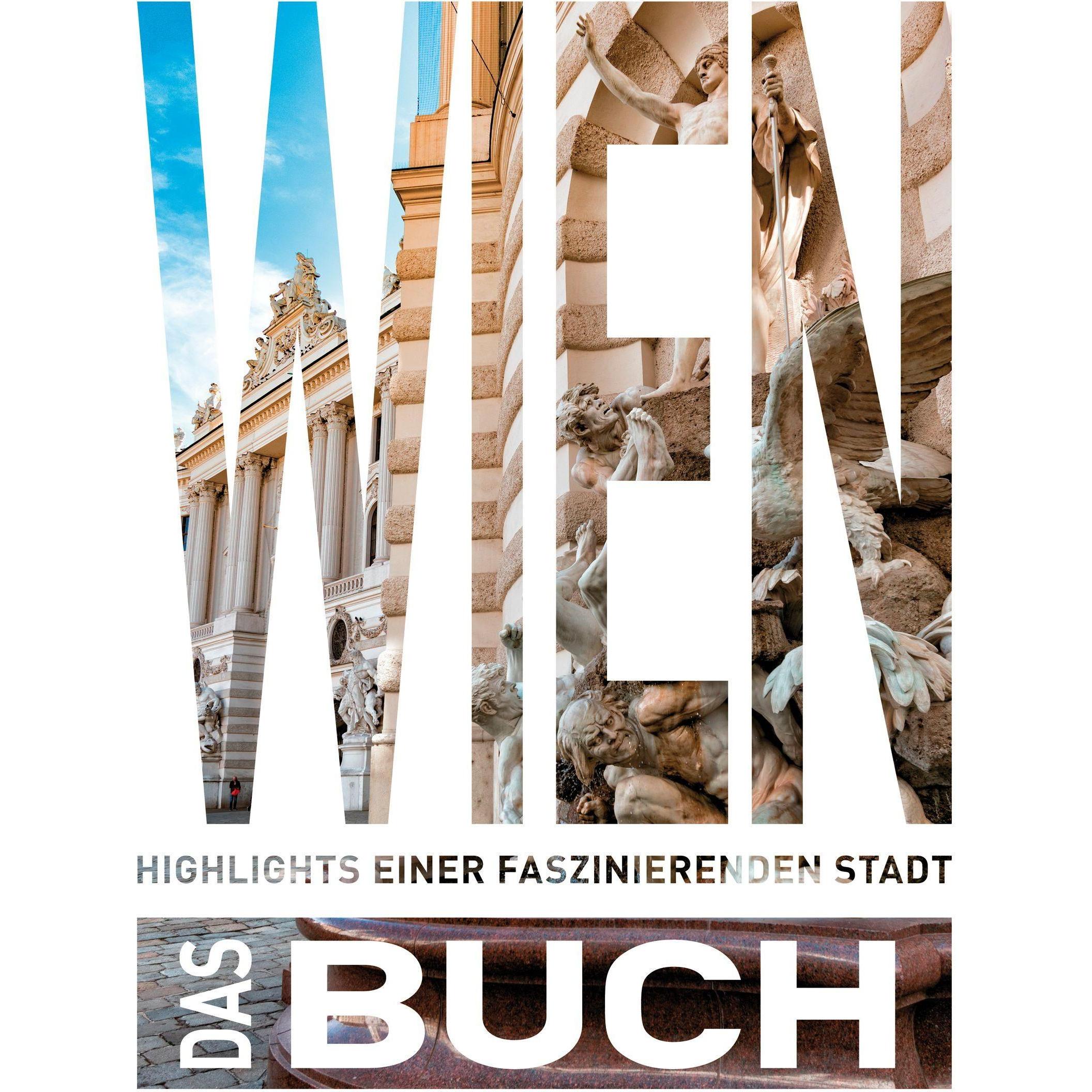 Wien. Das Buch, Sachbücher von Heide-Ilka Weber, Walter M. Weiss