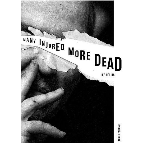 Hollis:Many Injured, More Dead, Sachbücher von Lee Hollis