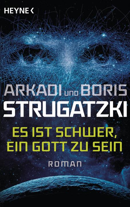 Produktbild Es ist schwer, ein Gott zu sein (Deutsch, Arkadi Strugatzki, Boris Strugatzki, 2017)