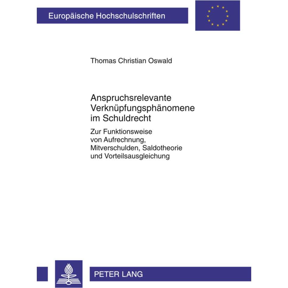 Anspruchsrelevante Verknüpfungsphänomene im Schuldrecht, Fachbücher von Thomas Oswald