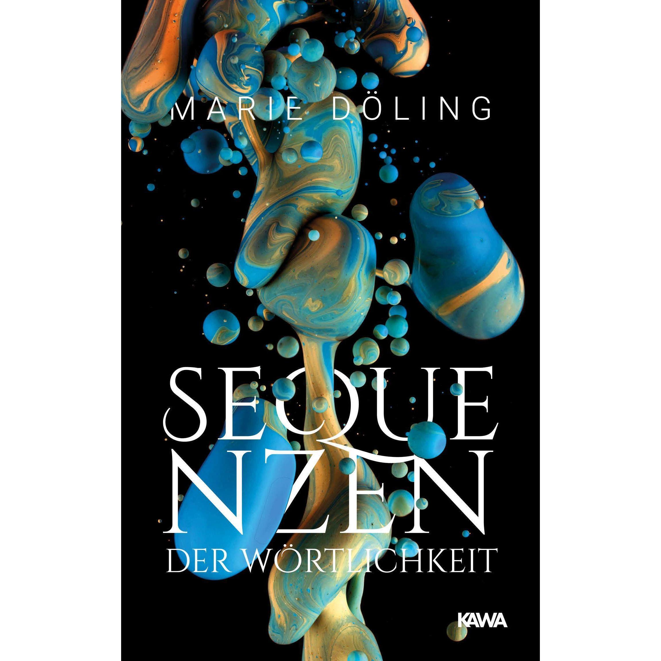 Sequenzen der Wörtlichkeit, Belletristik von Marie Döling