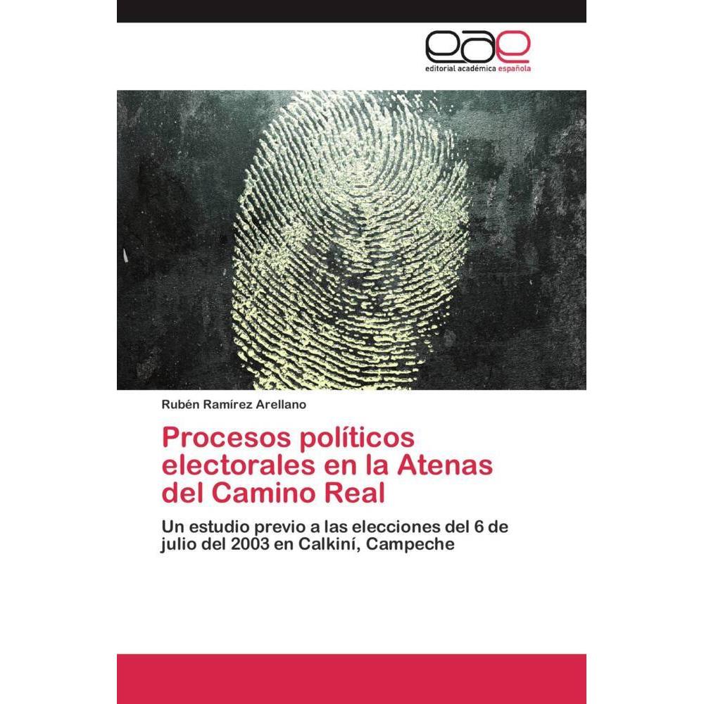 Procesos políticos electorales en la Atenas del Camino Real, Fachbücher