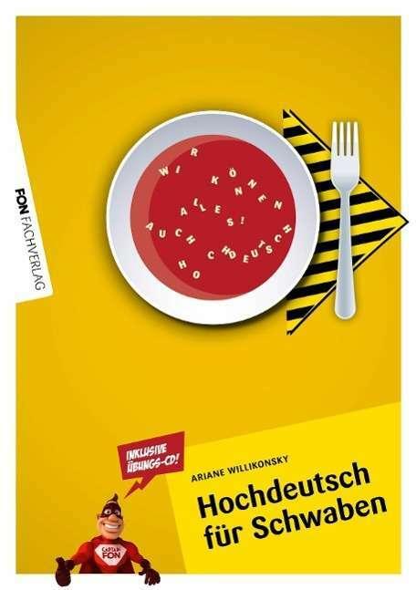 Produktbild Hochdeutsch für Schwaben (Deutsch, Ariane Willikonsky, 2013)