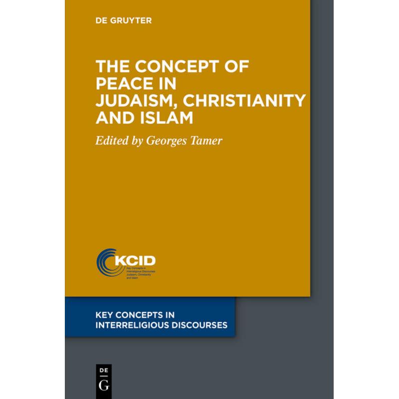 The Concept of Peace in Judaism, Christianity and Islam, Fachbücher von Georges Tamer
