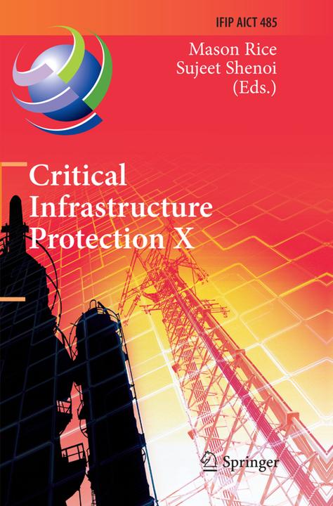 Produktbild Critical Infrastructure Protection X (Englisch, Mason Rice, Sujeet Shenoi, 2018)