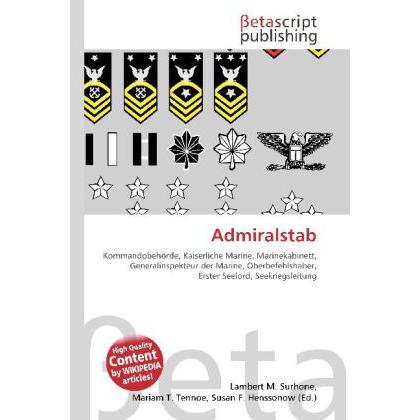 Admiralstab, Fachbücher von Lambert M. Surhone, Mariam T. Tennoe, Susan F. Henssonow