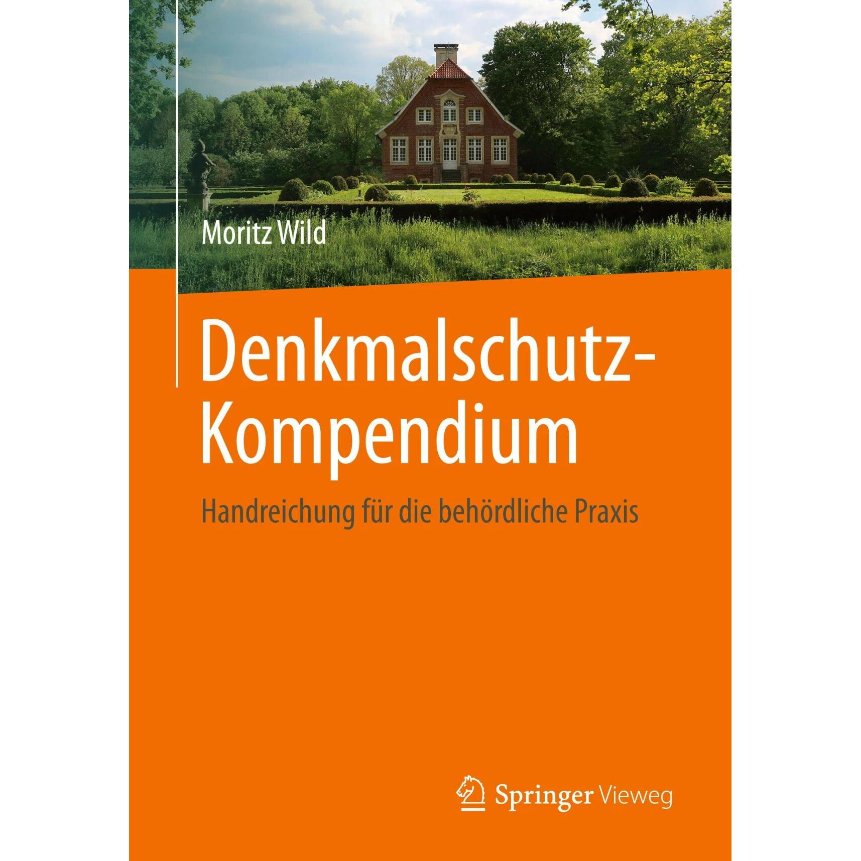 Denkmalschutz-Kompendium, Fachbücher von Moritz Wild