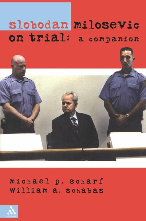 Produktbild Slobodan Milosevic on Trial (Englisch, Bill Schabas, Michael Scharf, 2002)